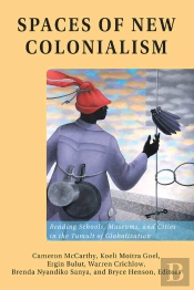 Spaces Of New Colonialism