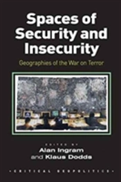 Spaces Of Security And Insecurity