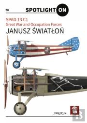 Spad 13 C1. Great War And Occupation Forces