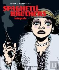 Spaghetti Brothers ; Intégrale Tome 1 À Tome 6