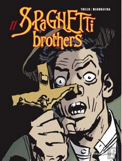 Bertrand.pt - Spaghetti Brothers Tome 11