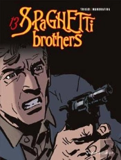 Spaghetti Brothers - Tome 13