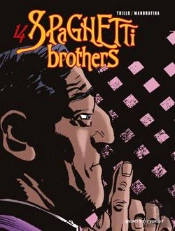 Spaghetti Brothers - Tome 14