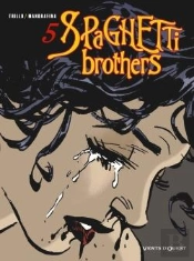 Spaghetti Brothers Tome 5