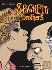 Spaghetti Brothers Tome 6
