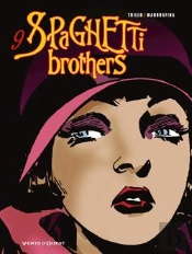 Spaghetti Brothers Tome 9