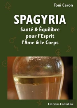 Bertrand.pt - Spagyria ; Santé Et Équilibre Pour L'Esprit, L'Âme Et Le Corps