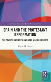 Spain And The Protestant Reformation