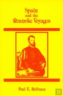 Bertrand.pt - Spain And The Roanoke Voyages