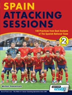 Bertrand.pt - Spain Attacking Sessions - 140 Practices From Goal Analysis Of The Spanish National Team