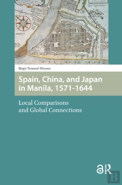 Bertrand.pt - Spain, China, And Japan In Manila, 1571-1644