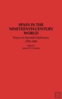Bertrand.pt - Spain In The Nineteenth-Century World