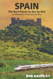 Spain The Best Places To See By Rail