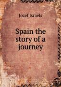 Spain The Story Of A Journey