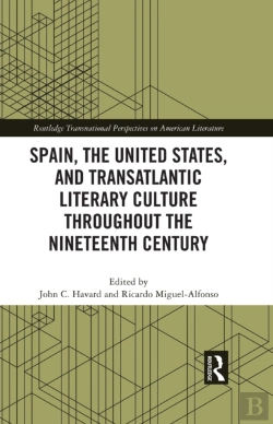Bertrand.pt - Spain, The United States, And Transatlantic Literary Culture Throughout The Nineteenth Century