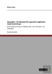 Spanglish - Ein Beispiel Fur Spanisch-Englisches Code-Switching?
