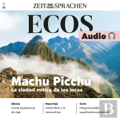 Spanisch Lernen Audio – Machu Picchu