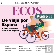 Spanisch Lernen Audio – Reisen In Spanien – Wie Man Sich Wie Ein Spanier Fortbewegt