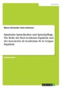 Spanische Sprachkultur Und Sprachpflege