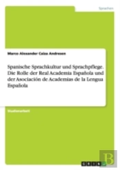Spanische Sprachkultur Und Sprachpflege