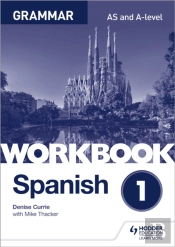 Spanish A-Level Grammar Workbook 1