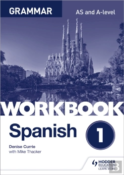 Bertrand.pt - Spanish A-Level Grammar Workbook 1