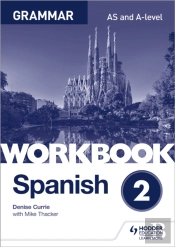 Spanish A-Level Grammar Workbook 2
