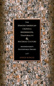 Spanish American Cronica Modernista, Temporality And Material Culture