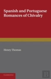 Spanish And Portuguese Romances Of Chivalry