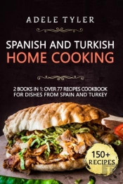 Spanish And Turkish Home Cooking