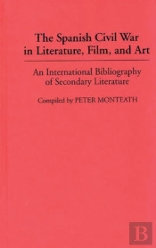 Spanish Civil War In Literature, Film, And Art