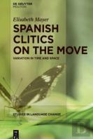 Spanish Clitics On The Move