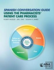 Spanish Conversation Guide Using The Pharmacists' Patient Care Process