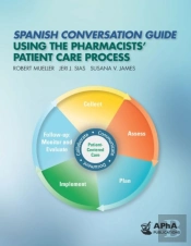 Spanish Conversation Guide Using The Pharmacists' Patient Care Process