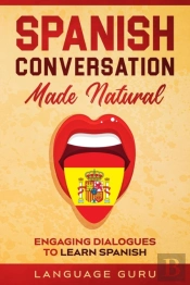 Spanish Conversation Made Natural