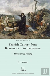 Spanish Culture From Romanticism To The