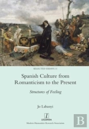Spanish Culture From Romanticism To The Present