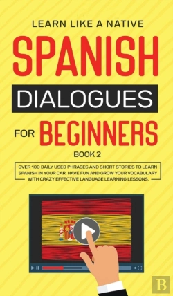 Bertrand.pt - Spanish Dialogues For Beginners Book 2: