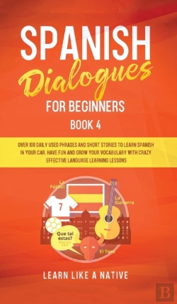 Bertrand.pt - Spanish Dialogues For Beginners Book 4