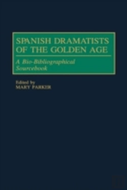 Bertrand.pt - Spanish Dramatists Of The Golden Age