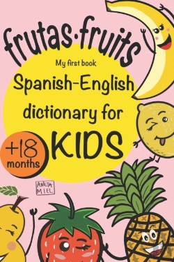 Bertrand.pt - Spanish English Dictionary For Kids Edition Fruits