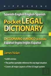 Spanish-English/English-Spanish Pocket Legal Dictionary/Diccionario Juridico De Bolsillo Espanol-Ingles/Ingles-Espanol