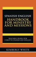 Spanish-English Handbook For Ministry And Missions