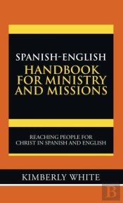 Spanish-English Handbook For Ministry And Missions