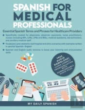 Spanish For Medical Professionals: Essen