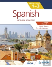 Spanish For The Ib Myp 1-3 Phases 3-4