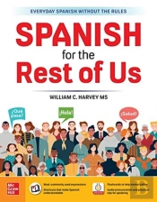 Spanish For The Rest Of Us