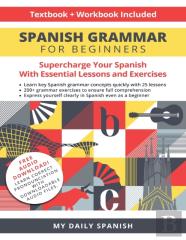 Spanish Grammar For Beginners Textbook + Workbook Included