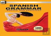 Spanish Grammar - Theory And Exercises