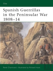 Spanish Guerrillas In The Peninsular War 1808 14